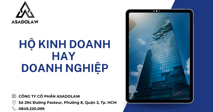 CÓ NÊN CHUYỂN ĐỔI TỪ HỘ KINH DOANH SANG DOANH NGHIỆP KHÔNG?
