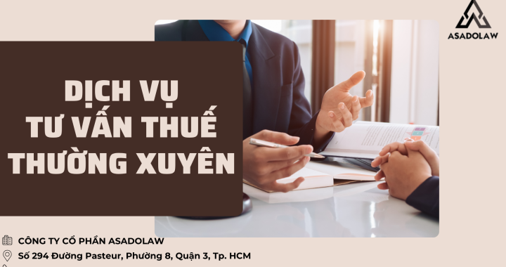 DỊCH VỤ TƯ VẤN THUẾ THƯỜNG XUYÊN